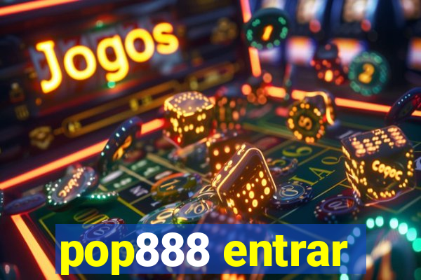 pop888 entrar